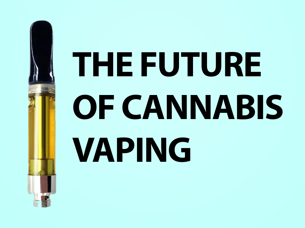 The Future of Cannabis Vaping