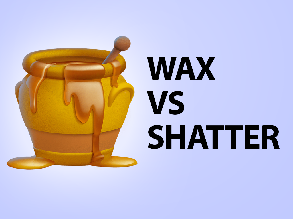 Wax vs. Shatter: Understanding the Differences in Cannabis Concentrates