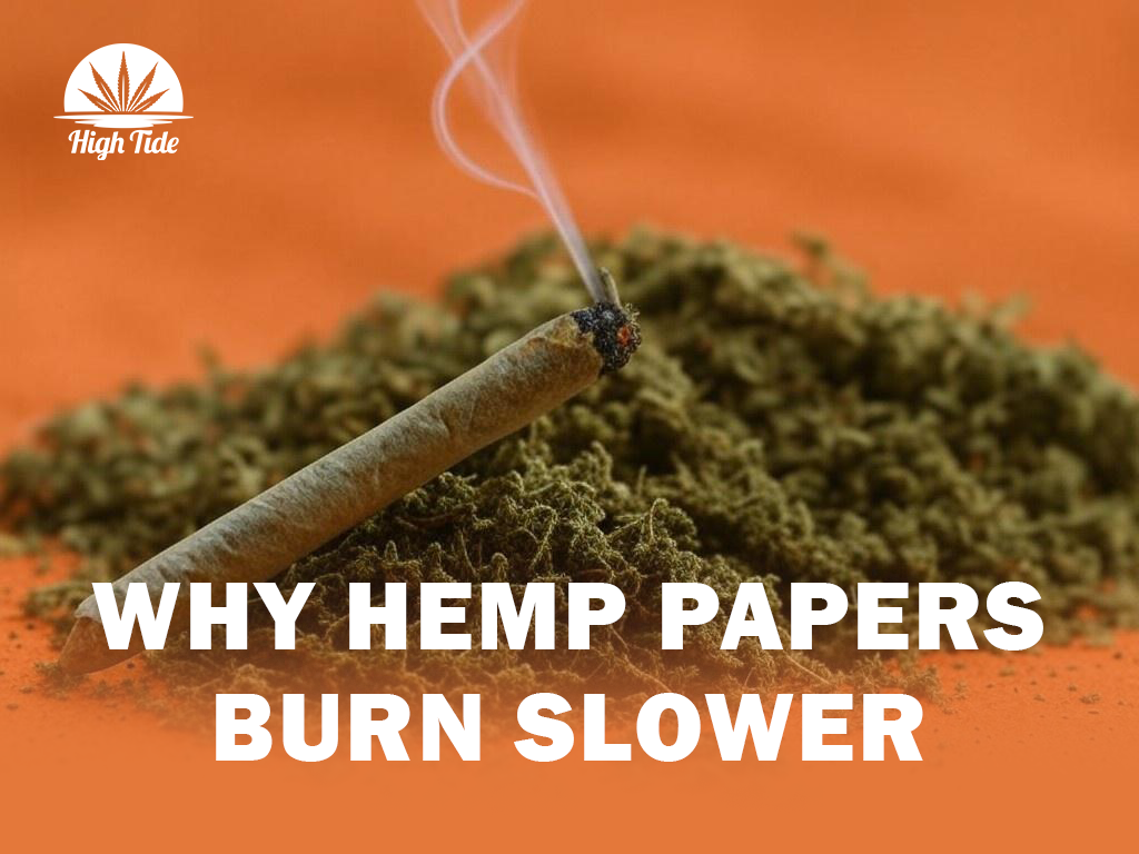 Why Hemp Rolling Papers Burn Slower